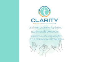 The CLARITY Project: Building Resilience to Prevent Youth Suicide